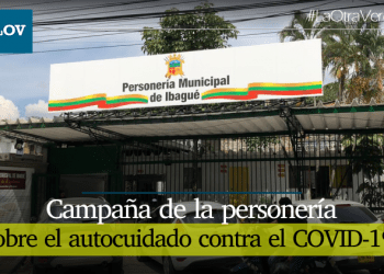Campaña de la Personería de Ibagué sobre el autocuidado en contra del Covid 19