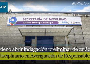 Personería Municipal Ordenó Apertura de Indagación Preliminar contra Secretaría de Movilidad de Ibagué