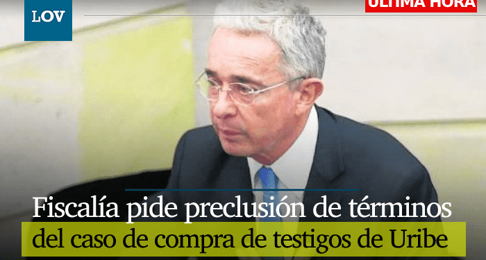Fiscalía pide preclusión del caso contra Álvaro Uribe por soborno de testigos
