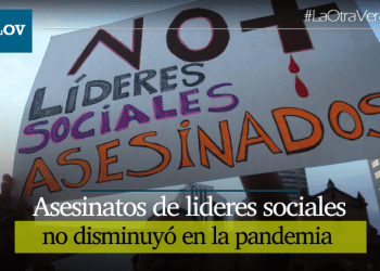 La pandemia no disminuyó la violencia contra los líderes sociales en Colombia