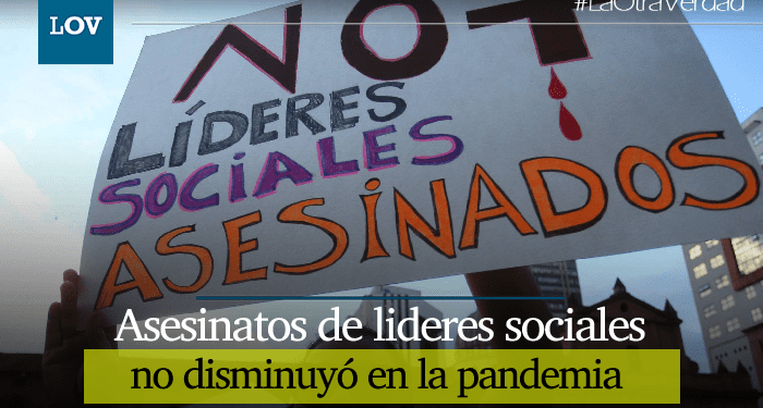 La pandemia no disminuyó la violencia contra los líderes sociales en Colombia