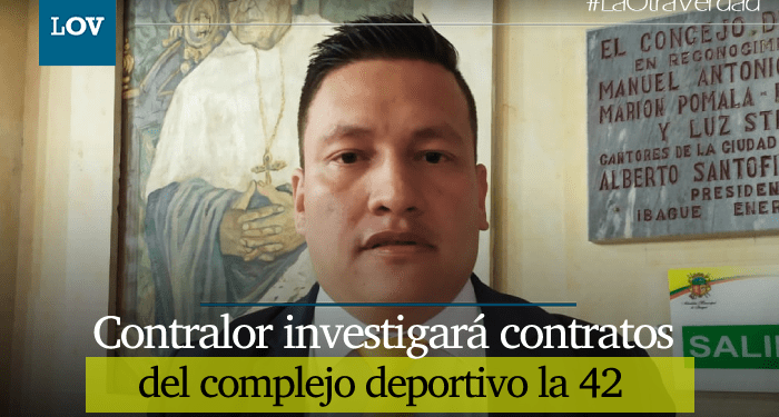 Contralor de Ibagué investiga contratos de los escenarios deportivos de Ibagué