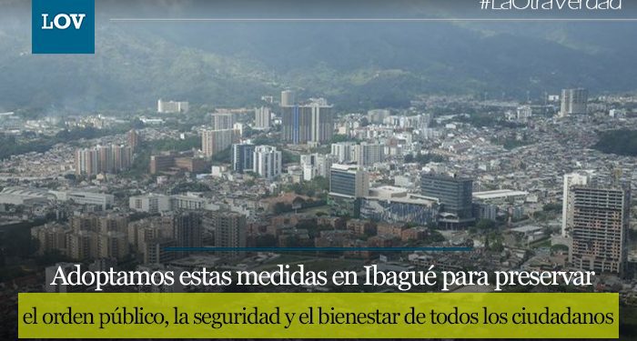 Toque de queda este fin de semana en Ibagué por el orden público