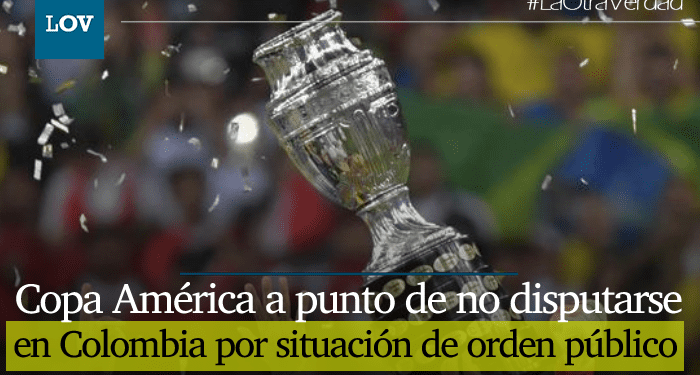 Conmebol estudiaría quitar la Copa América a Colombia, si situación de orden público y social no mejora