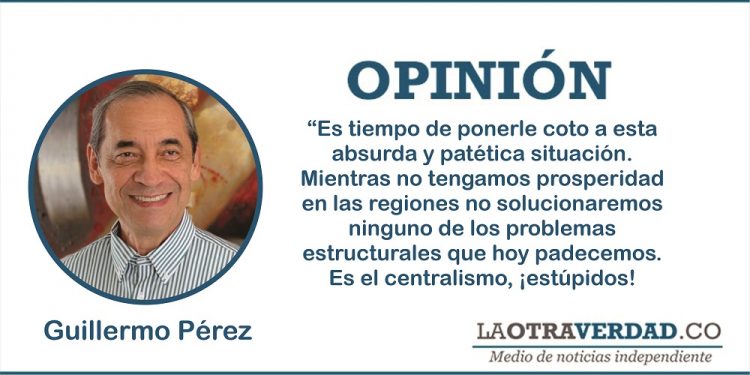 Es el centralismo, ¡estúpidos!